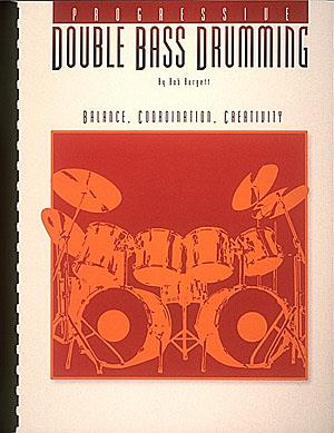 BURGETT B. - PROGRESSIVE DOUBLE BASS DRUMMING V.1 -