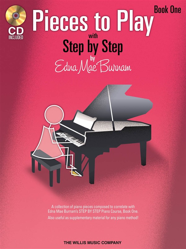 BURNAM E.M. - PIECES TO PLAY WITH STEP Y STEP Vº1 +CD (INGLES)