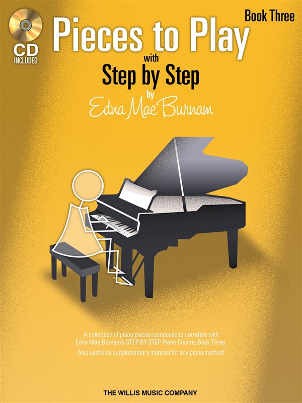 BURNAM E.M. - PIECES TO PLAY WITH STEP Y STEP Vº3 +CD (INGLES)