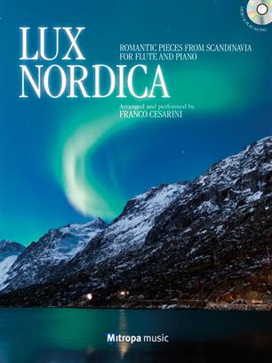 ALBUM - LUX NORDICA (PIEZAS ROMANTICAS DE SCANDINAVIA) +CD    FL/P     (Rev. CESARINI F. )