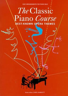 BARRAT C. - THE CLASSIC PIANO COURSE - TEMAS DE OPERAS