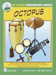 HAAN DE J./BOMHOF G. - OCTOPUS (3 OCTETOS) PERCUSION