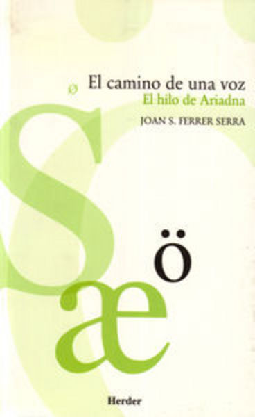 FERRER SERRA J. - EL CAMINO DE UNA VOZ