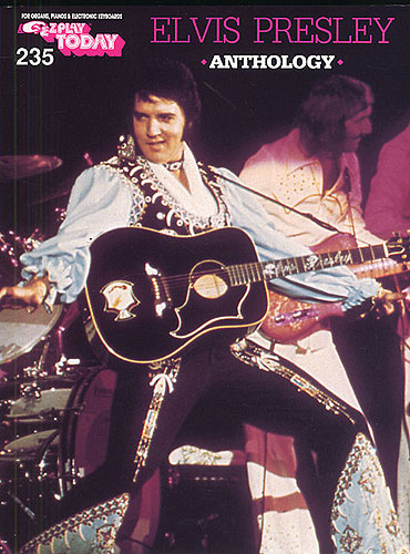 PRESLEY E. - ANTHOLOGY PLAY TODAY