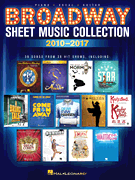 BROADWAY - SHEET MUSIC COLLECTION 2010-2017**RESTRINGIDO EN ESPAÑA