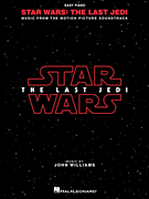 WILLIAMS J. - STAR WARS - THE LAST JEDI - EASY PIANO
