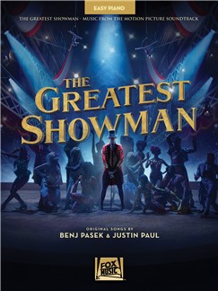 JUSTIN P./ PASEK B. - THE GREATEST SHOWMAN EASY PIANO