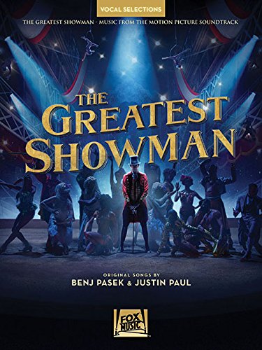 PASEK B./PAUL J. - THE GREAT SHOWMAN VOCAL SELECTIONS