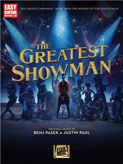 PASEK B./PAUL J. - THE GREATEST SHOWMAN EASY GUITAR