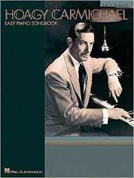 CARMICHAEL H. - HOAGY CARMICHAEL EASY PIANO SONGBOOK