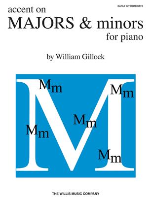 GILLOCK W. - ACCENT ON MAYOR & MINOR FOR PIANO