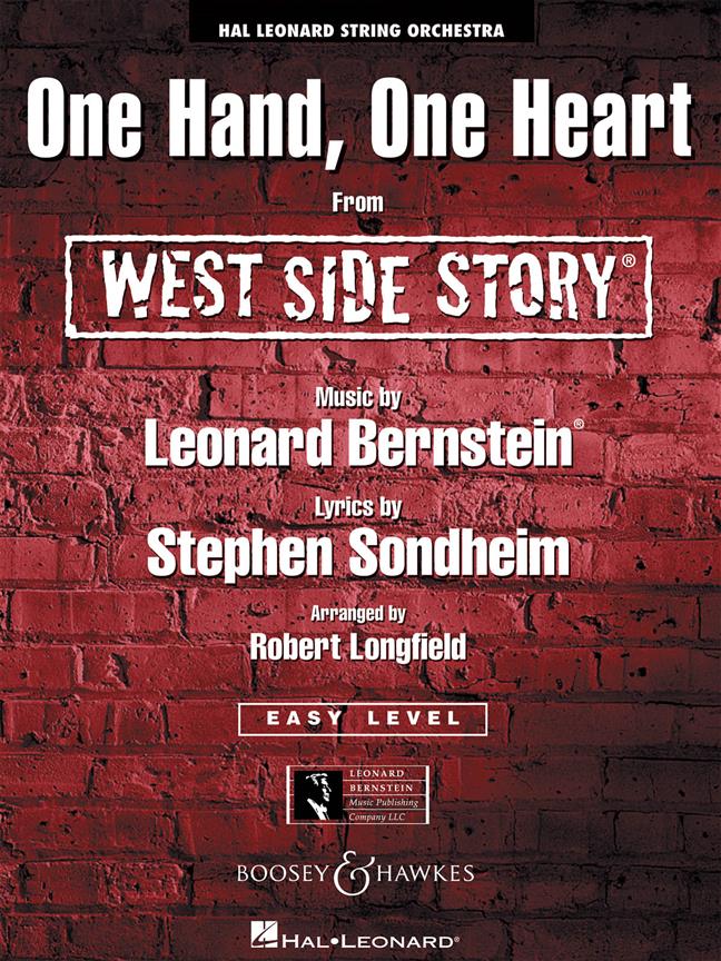 BERNSNTEIN/LONGFIELD -ONE HAND ,ONE HEART DE WEST SIDE STORY ORQ.CUERDAS