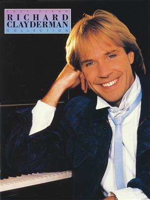 CLAYDERMAN R. -THE RICHARD CLAYDERMAN COLLECTION FOR EASY PIANO