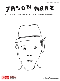 MRAZ J. - WE SING .WE DANCE .WE STEAL THINGS