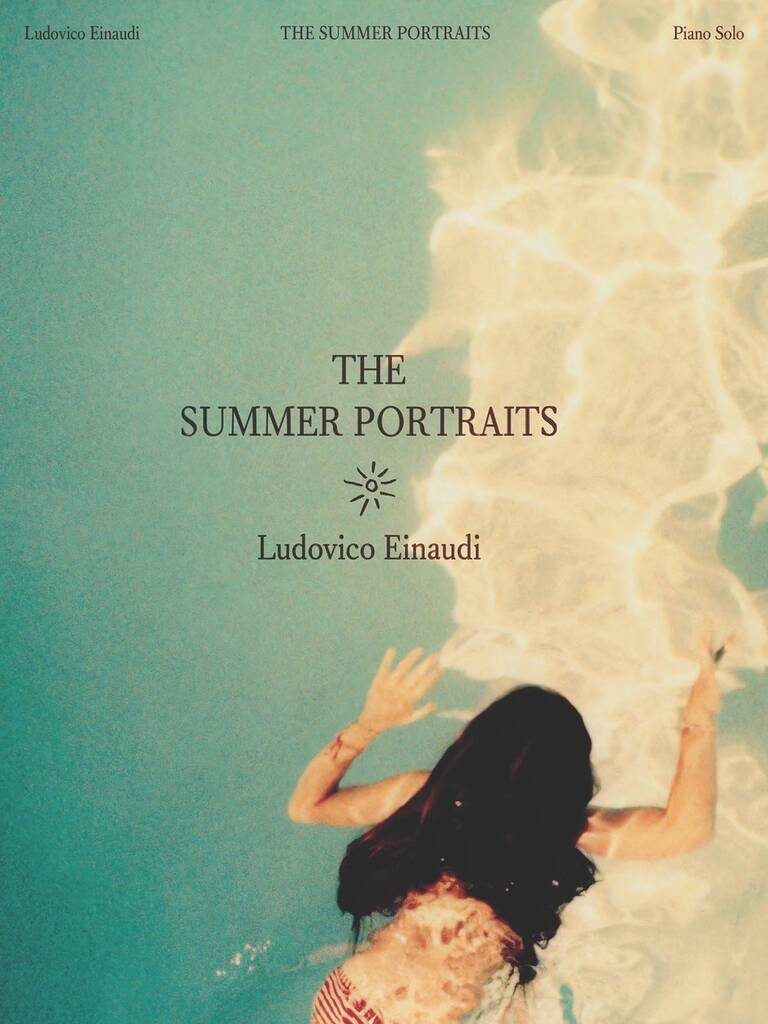 EINAUDI L. - THE SUMMER PORTRAITS (PIANO)