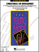 HIGGINS J. - CHRITSMAS ON BROADWAY YOUNG CONCERT BAND