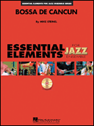 STEINEL M. - BOSSA DE CANCUN ESSENTIAL ELEMENT JAZ ENSEMBLE