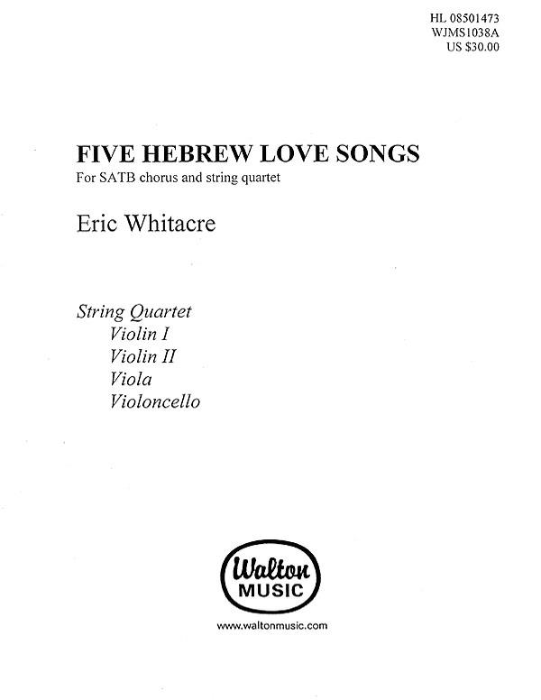 WHITACRE E. - FIVE HEBREW LOVE SONGS CORO FEMENINO Y CUARTETO
