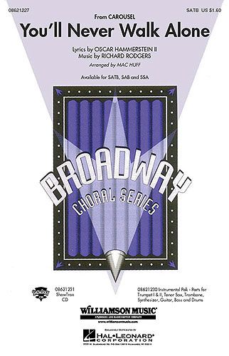 RODGERS/HAMMERSTEIN YOU´LL NEVER WALK ALONE ( CAROUSEL ) SATB