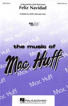 FELICIANO J./MAC HUFF - FELIZ NAVIDAD CORO SATB