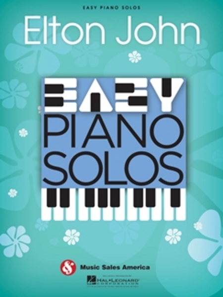 JOHN E. - ELTON JOHN - EASY PIANO SOLOS