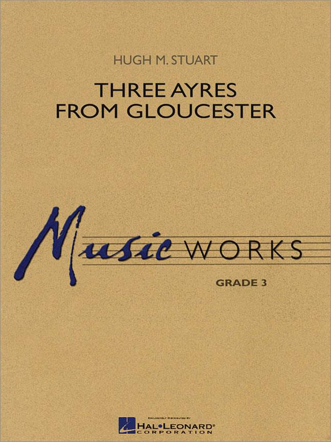 STUART H. - THREE AYRES FROM GLOUSCESTER- BANDA