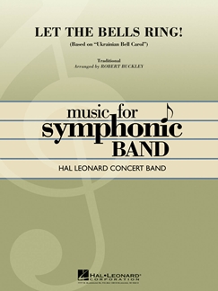 BUCKLEY R. - LET THE BELLS RING (CONCERT BAND) PART. Y PARTES