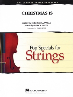 MOSS J. (ARREGLO) CHRISTMAS IS (POP SPECIALS STRING)