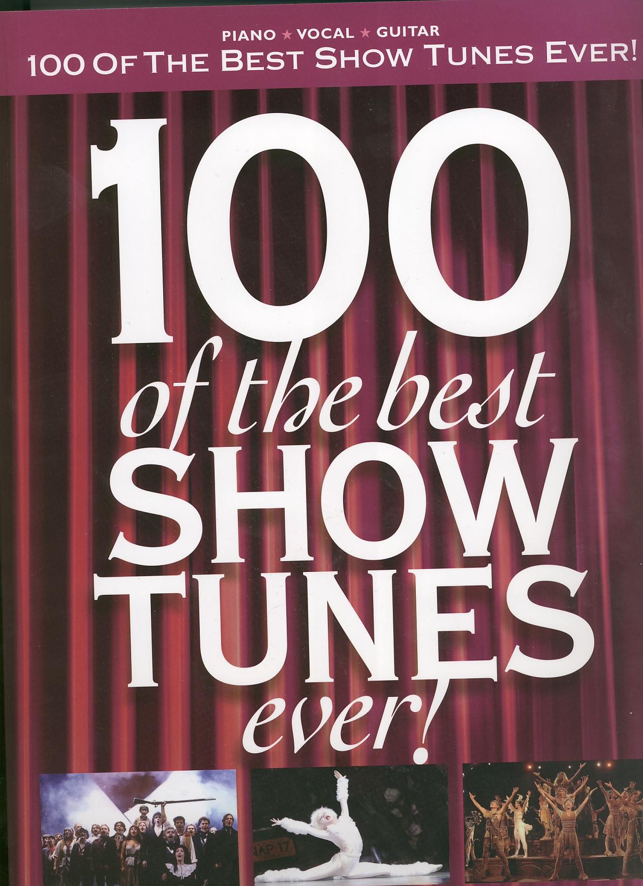 ALBUM - 100 OF THE BEST SHOW TUNES EVER