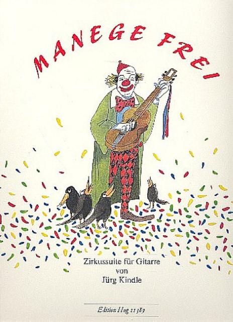 KINDLE J. - MANEGE FREI  : ZIRKUS SUITE GUITARRA