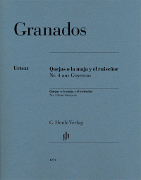 GRANADOS E. - QUEJAS O LA MAJA Y EL RUISEÑOR URTEXT