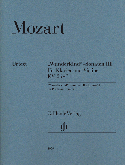 MOZART W.A. - "WUNDERKIND" -SONATEN III KV 26-31 - URTEXT   (V/P)