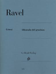 RAVEL M. - LA ALBORADA DEL GRACIOSO URTEXT