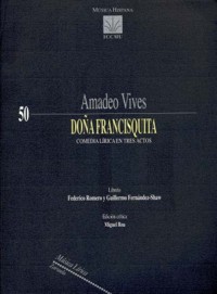 MORENO TORROBA. - DOÑA FRANCISQUITA (comedia lirica en tre actos)