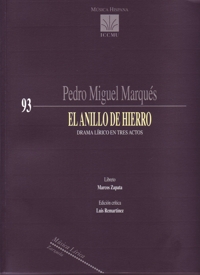 MARQUES P.M.- EL ANILLO DE HIERRO (93) DRAMA LIRICO EN TRES ACTOS
