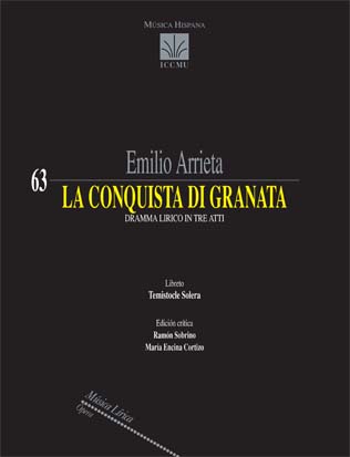 ARRIETA E. - LA CONQUISTA DI GRANATA - DRAMA LIRICO IN TRE ATTI