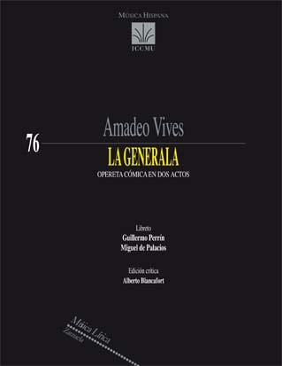 VIVES A. - LA GENERALA (OPERA COMICA EN DOS ACTOS)