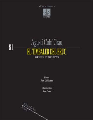 COHI GRAU A. - EL TIMBALER DEL BRUC (ZARZUELA EN TRES ACTOS)