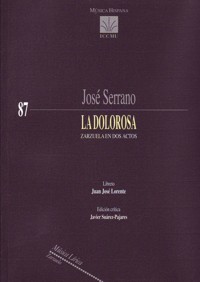 SERRANO J. - LA DOLOROSA (ZARZUELA EN 2 ACTOS ORQUESTA