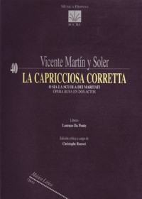MARTIN V. - LA CAPRICCIOSA CORRETTA - (DRAMA JOCOSO EN DOS ACTOS)