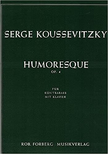 KOUSSEVITZKY S. - HUMORESCA - OP.4
