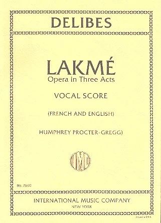 DELIBES L. - LAKME (3 ACTOS) -
