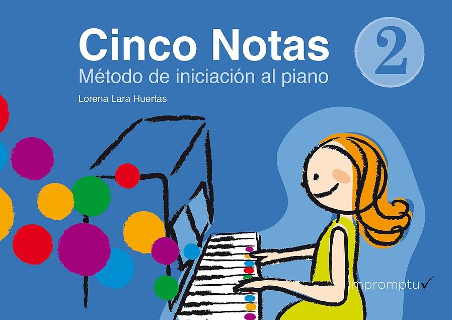 LARA HUERTAS L. - CINCO NOTAS Vº .2  ( INICIACION AL PIANO)