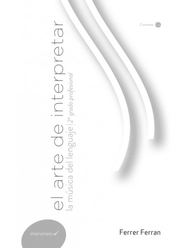 FERRER FERRAN - EL ARTE DE INTERPRETAR MUSICA LENGUAJE V.2 PROFESIONAL +DESCARGA