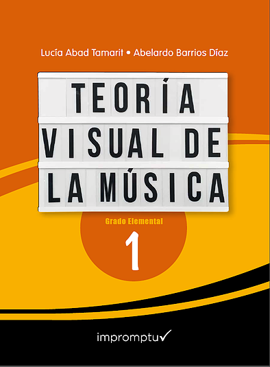 ABAD/BARRIOS - TEORIA VISUAL DE LA MUSICA V.1 ELEMENTAL