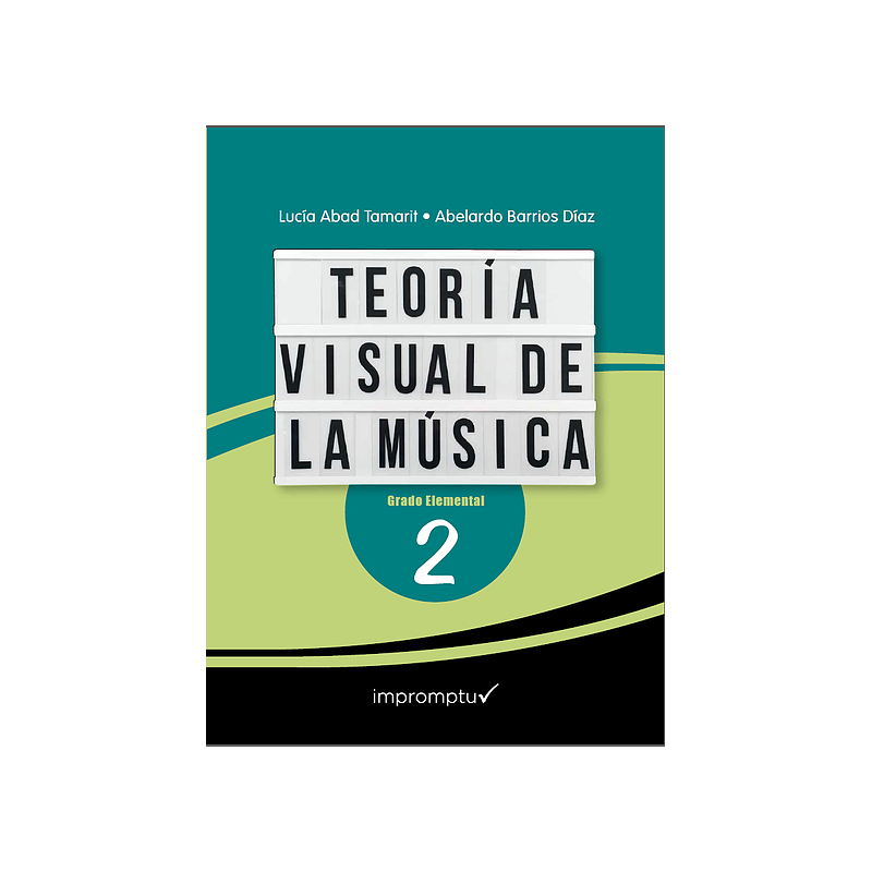 ABAD/BARRIOS - TEORIA VISUAL DE LA MUSICA V.2 ELEMENTAL