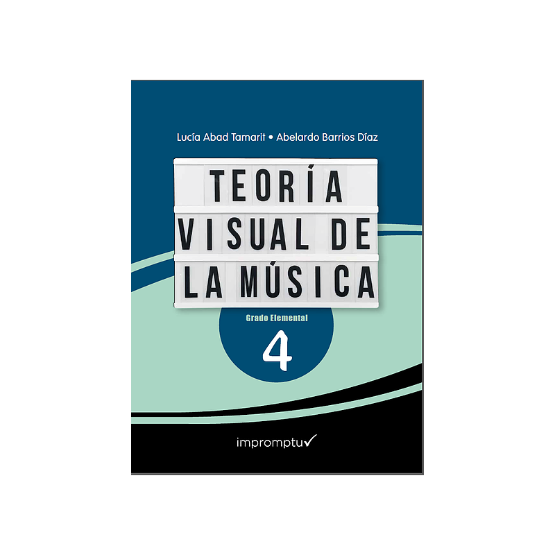 ABAD/BARRIOS - TEORIA VISUAL DE LA MUSICA V.4 ELEMENTAL