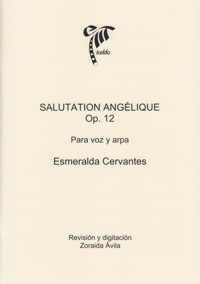 CERVANTES E. - SALUTATION ANGÉLIQUE OP.12 - ARPA Y VOZ