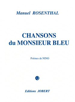 ROSENTHAL M. - CHANSONS DU MONSIEUR BLUE -MEZZO Y PIANO