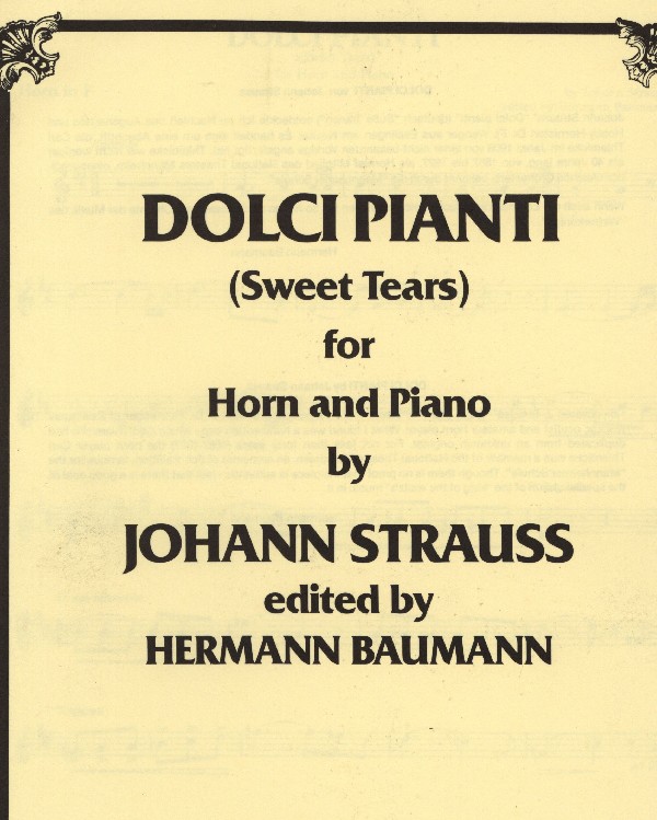 STRAUSS J. / BAUMANN H. - DOLCI PIANTI - TROMPA Y PIANO